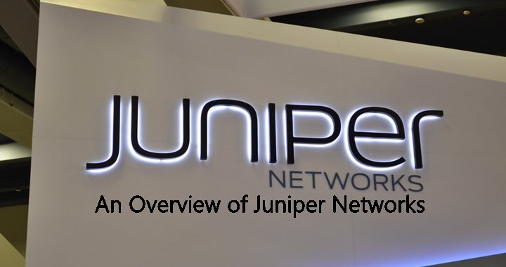 An Overview of Juniper Networks
