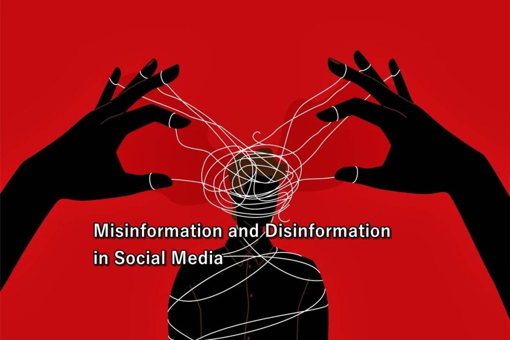 Misinformation and Disinformation in Social Media